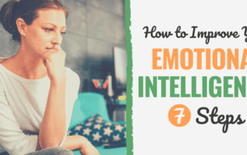 How to Improve Your Emotional Intelligence and Self-Awareness