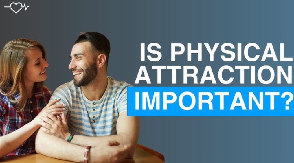 How Important Is Physical Attraction